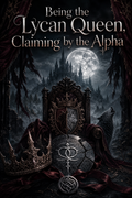 Being the Lycan Queen, Claiming by the Alpha - Blackcrest Books cover art