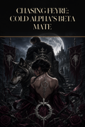 Chasing Feyre: Cold Alpha's Beta Mate - Blackcrest Books cover art