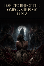 Dare To Reject The Omega She Is My Luna! - Blackcrest Books cover art