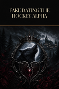 Fake Dating The Hockey Alpha - Blackcrest Books cover art