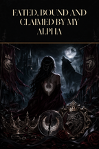 Fated, Bound and Claimed by My Alpha - Blackcrest Books cover art