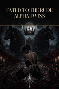 Fated To The Rude Alpha Twins - Blackcrest Books cover art