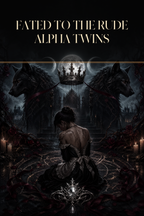 Fated To The Rude Alpha Twins - Blackcrest Books cover art
