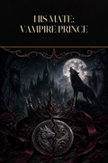 His Mate: Vampire Prince - Blackcrest Books cover art