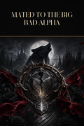 Mated To The Big Bad Alpha - Blackcrest Books cover art