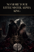 No More Your Little Sister, Alpha King - Blackcrest Books cover art
