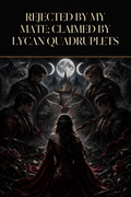 Rejected By My Mate; Claimed By Lycan Quadruplets - Blackcrest Books cover art