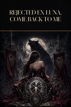 Rejected Ex-Luna, Come Back to Me - Blackcrest Books cover art