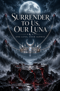 Surrender To Us, Our Luna (One Luna, Four Alphas) — title-only cover