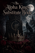 The Alpha King's Substitute Bride - Blackcrest Books cover art