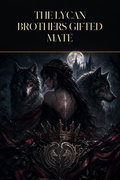 The Lycan Brothers Gifted Mate - Blackcrest Books cover art