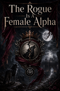 The Rogue Is A Female Alpha - Blackcrest Books cover art